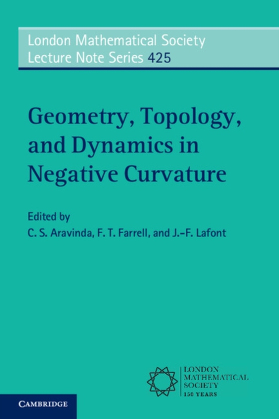 Geometry, Topology, and Dynamics in Negative Curvature (e-bog) af -