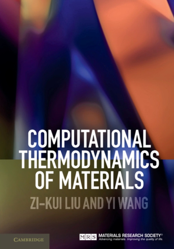 Computational Thermodynamics of Materials (e-bog) af Wang, Yi