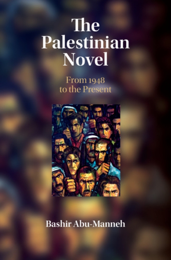 Palestinian Novel (e-bog) af Abu-Manneh, Bashir