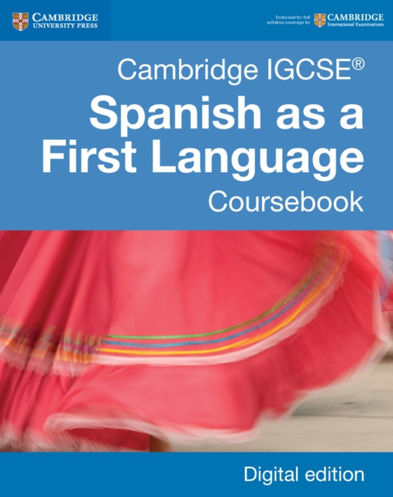 Cambridge IGCSE® Spanish as a First Language Coursebook Digital Edition