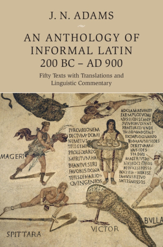 Anthology of Informal Latin, 200 BC-AD 900 (e-bog) af -