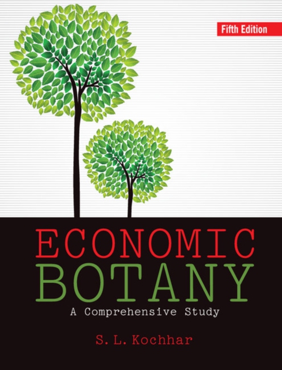 Economic Botany (e-bog) af Kochhar, S. L.