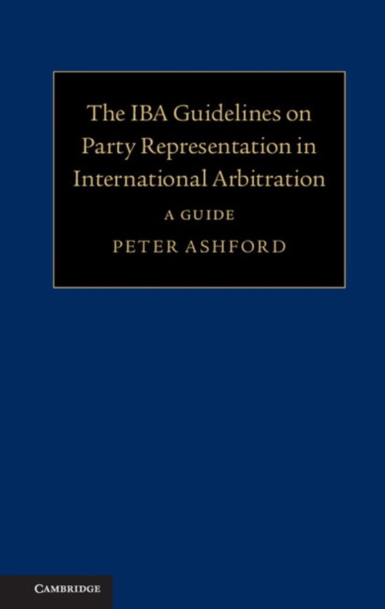 IBA Guidelines on Party Representation in International Arbitration