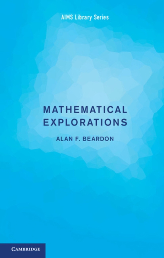 Mathematical Explorations