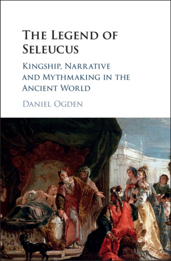 Legend of Seleucus (e-bog) af Ogden, Daniel