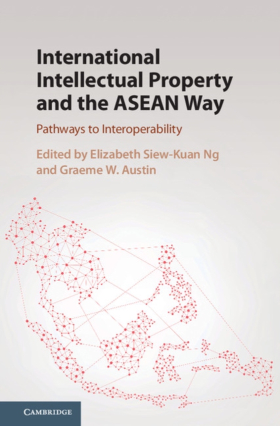 International Intellectual Property and the ASEAN Way (e-bog) af -