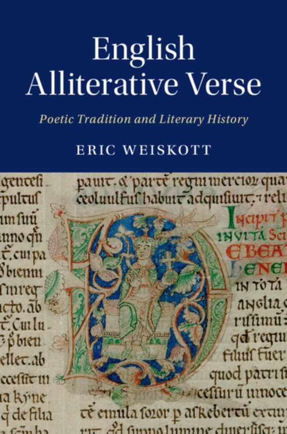 English Alliterative Verse (e-bog) af Weiskott, Eric