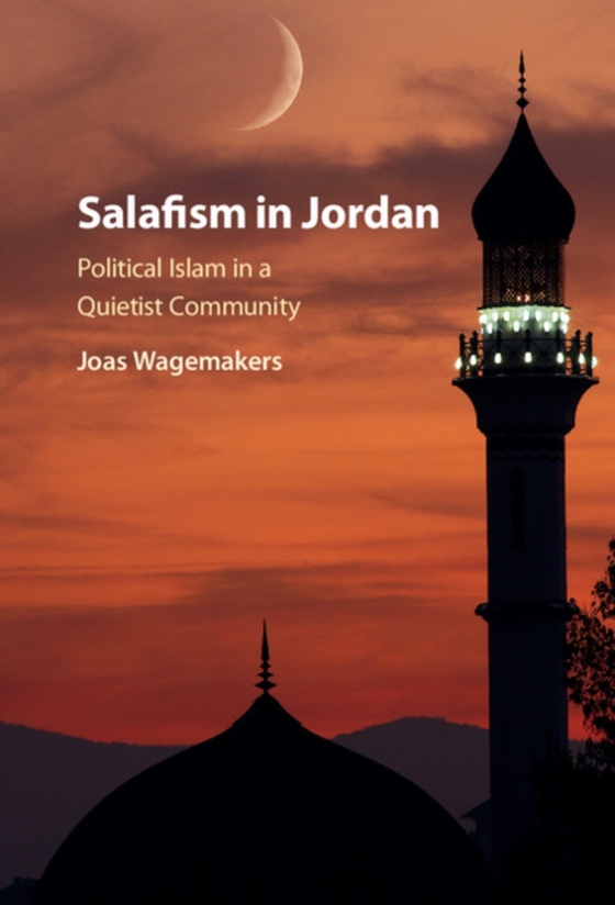 Salafism in Jordan (e-bog) af Wagemakers, Joas