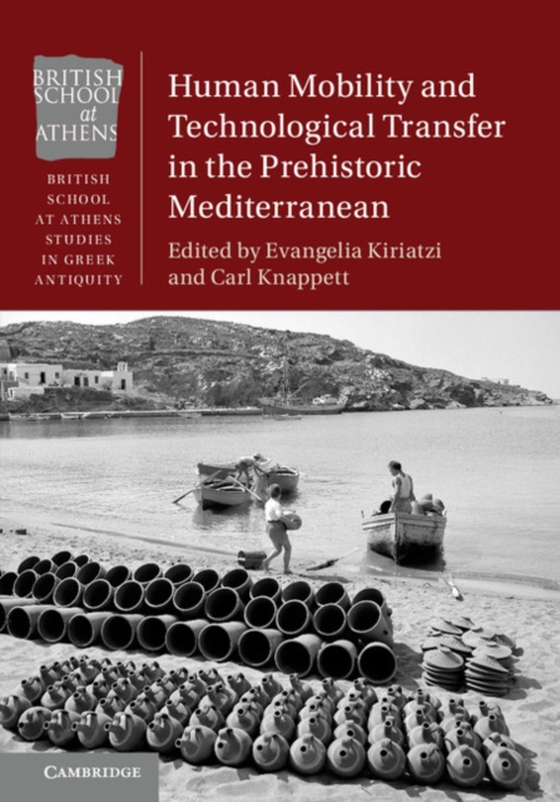 Human Mobility and Technological Transfer in the Prehistoric Mediterranean (e-bog) af -