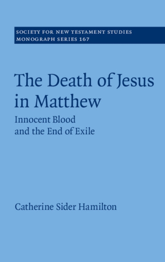 Death of Jesus in Matthew (e-bog) af Hamilton, Catherine Sider