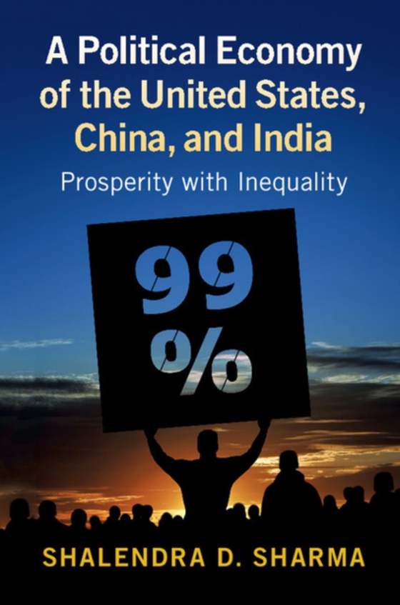 Political Economy of the United States, China, and India (e-bog) af Sharma, Shalendra D.