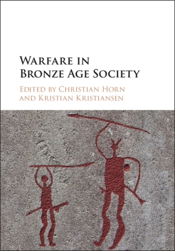 Warfare in Bronze Age Society (e-bog) af -