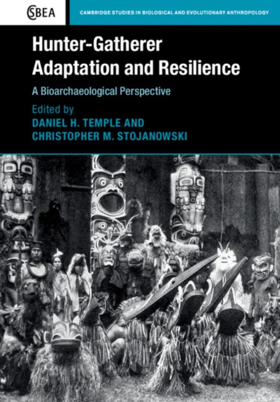 Hunter-Gatherer Adaptation and Resilience (e-bog) af -