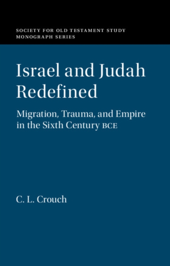 Israel and Judah Redefined (e-bog) af Crouch, C. L.