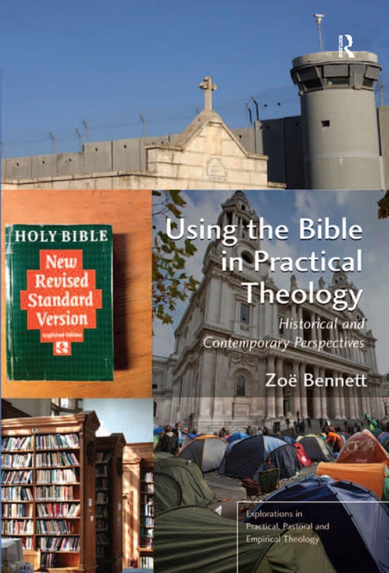 Using the Bible in Practical Theology (e-bog) af Bennett, Zoe