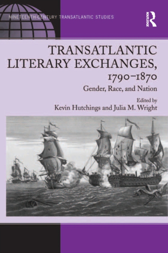 Transatlantic Literary Exchanges, 1790-1870 (e-bog) af Wright, Julia M.