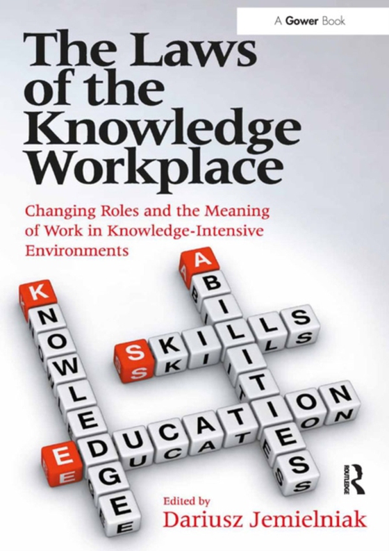 Laws of the Knowledge Workplace (e-bog) af Jemielniak, Dariusz