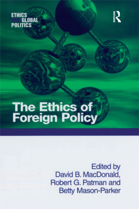 Ethics of Foreign Policy (e-bog) af Patman, Robert G.