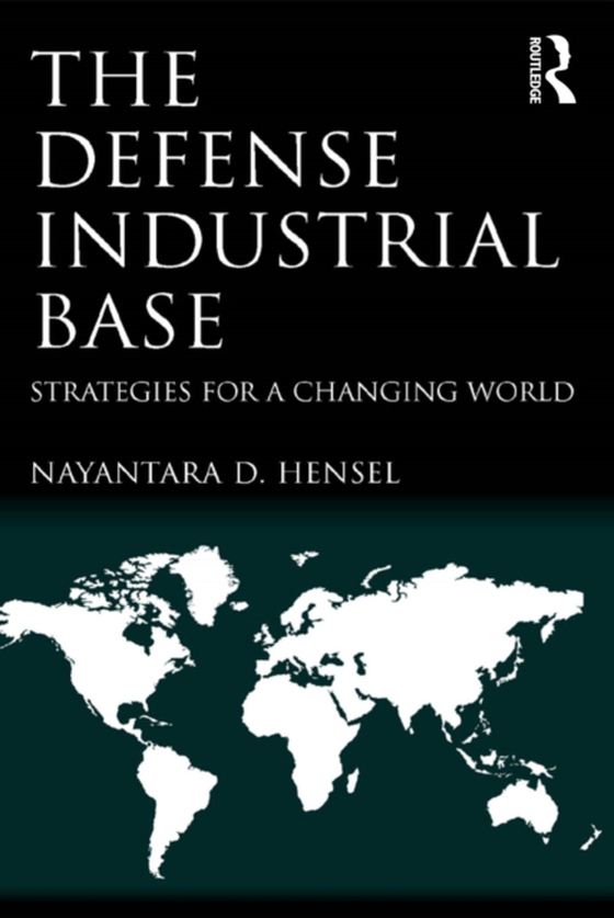 Defense Industrial Base (e-bog) af Hensel, Nayantara