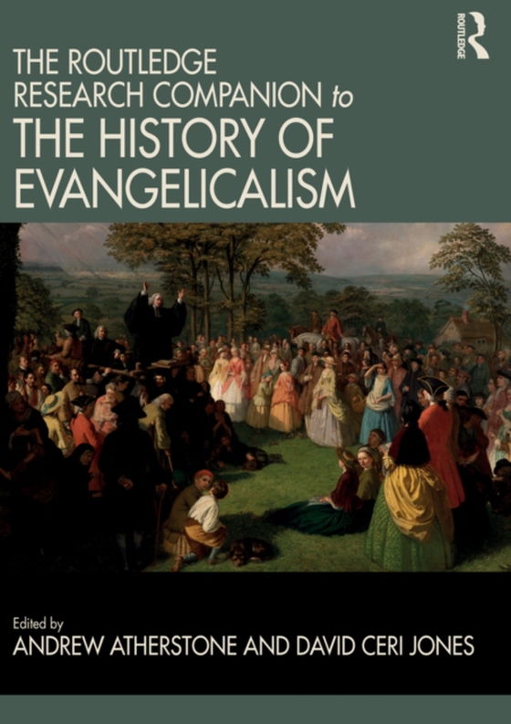 Routledge Research Companion to the History of Evangelicalism (e-bog) af -