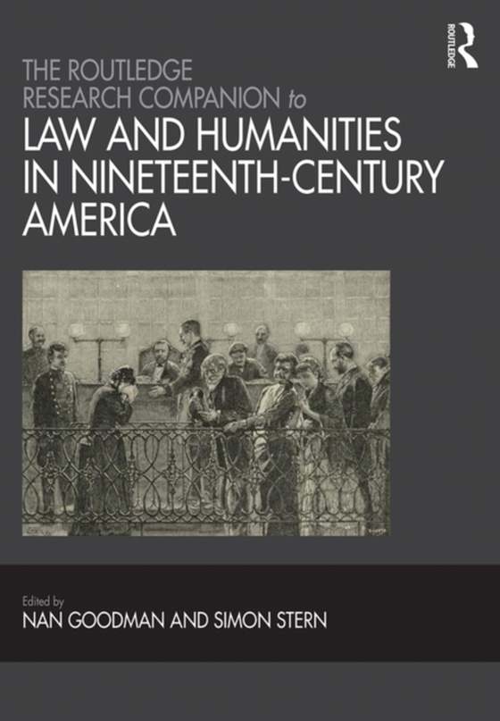 Routledge Research Companion to Law and Humanities in Nineteenth-Century America (e-bog) af Stern, Simon