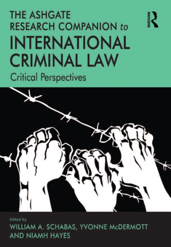 Ashgate Research Companion to International Criminal Law