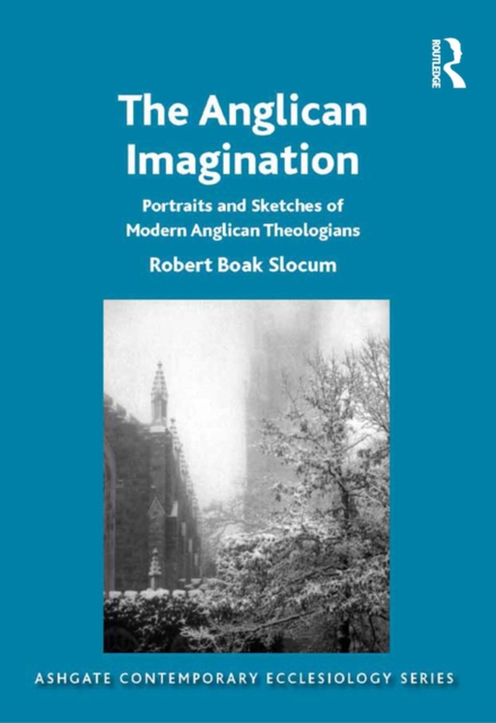 Anglican Imagination (e-bog) af Slocum, Robert Boak