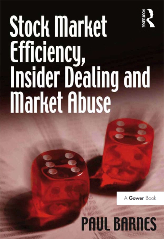 Stock Market Efficiency, Insider Dealing and Market Abuse (e-bog) af Barnes, Paul