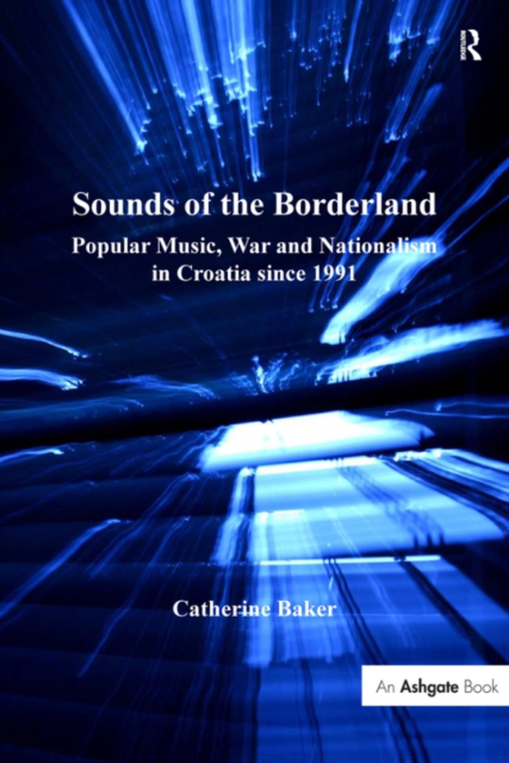 Sounds of the Borderland (e-bog) af Baker, Catherine