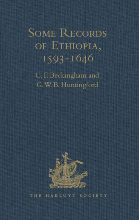 Some Records of Ethiopia, 1593-1646 (e-bog) af Huntingford, G.W.B.