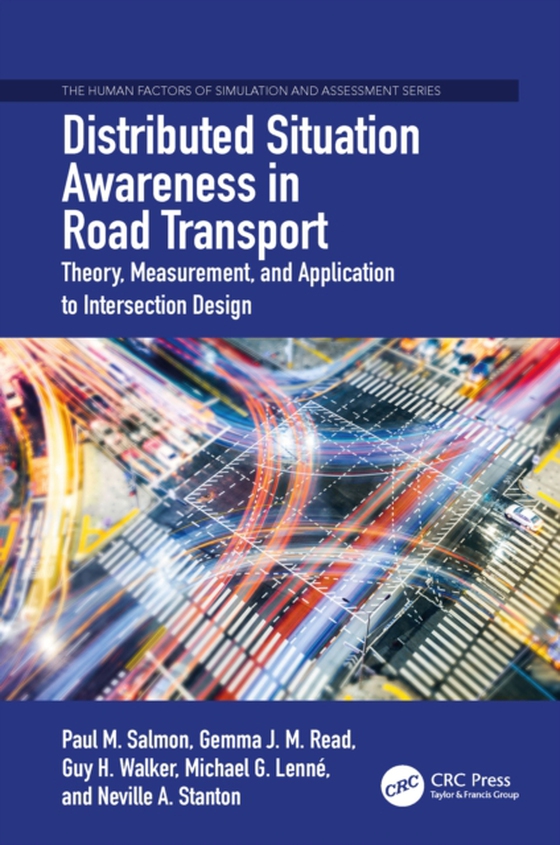 Distributed Situation Awareness in Road Transport (e-bog) af Stanton, Neville A.