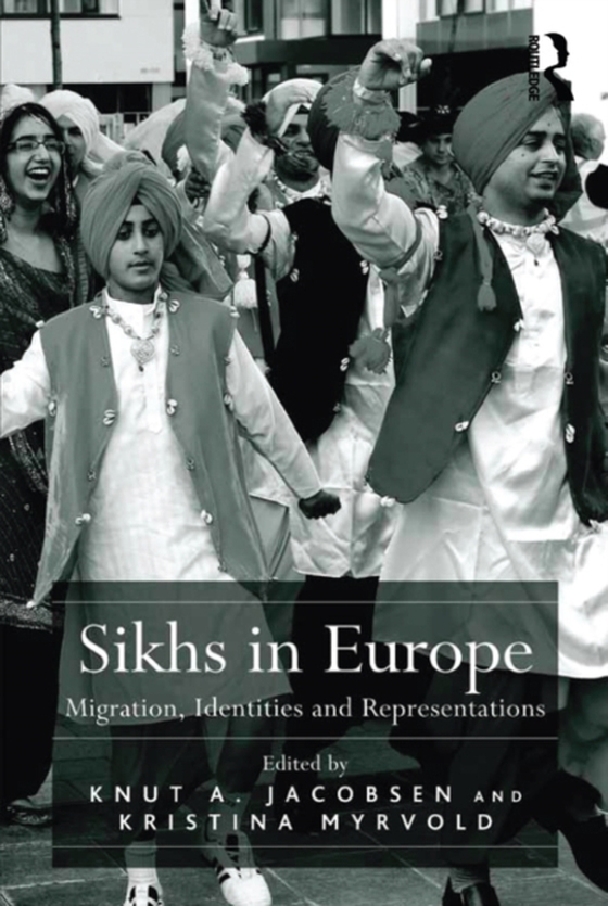 Sikhs in Europe (e-bog) af Myrvold, Kristina