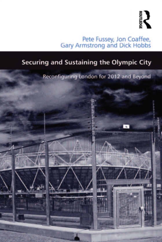 Securing and Sustaining the Olympic City (e-bog) af Hobbs, Dick