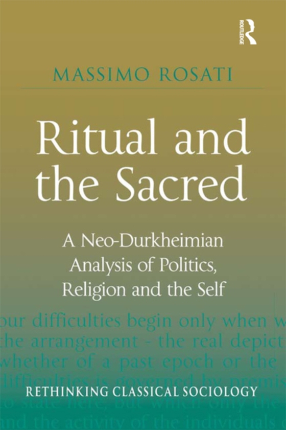 Ritual and the Sacred (e-bog) af Rosati, Massimo