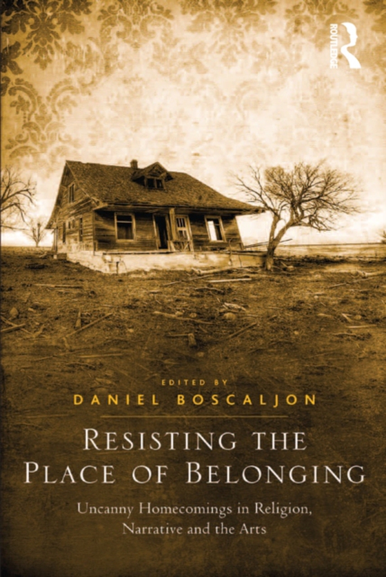 Resisting the Place of Belonging (e-bog) af -