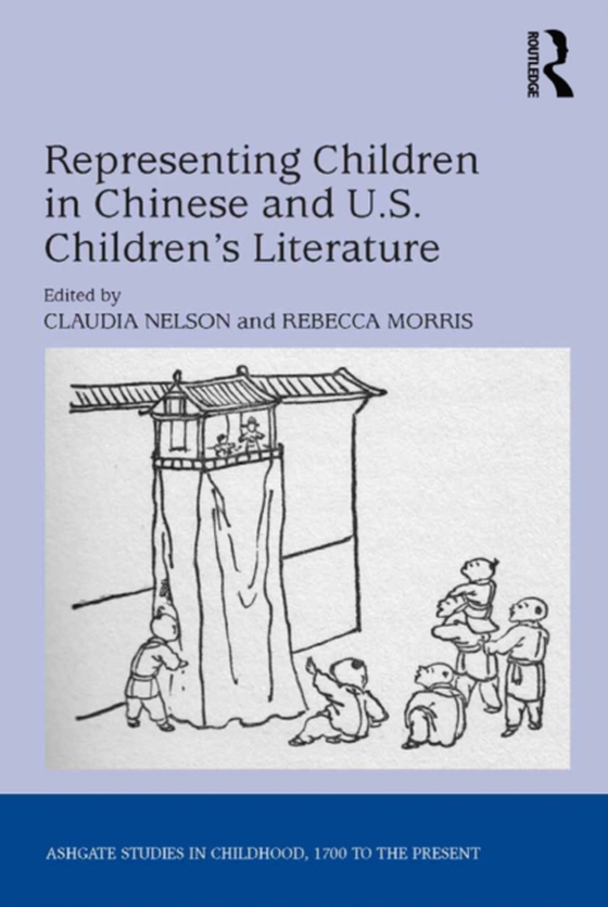 Representing Children in Chinese and U.S. Children's Literature (e-bog) af -