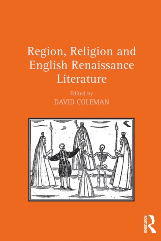 Region, Religion and English Renaissance Literature (e-bog) af -