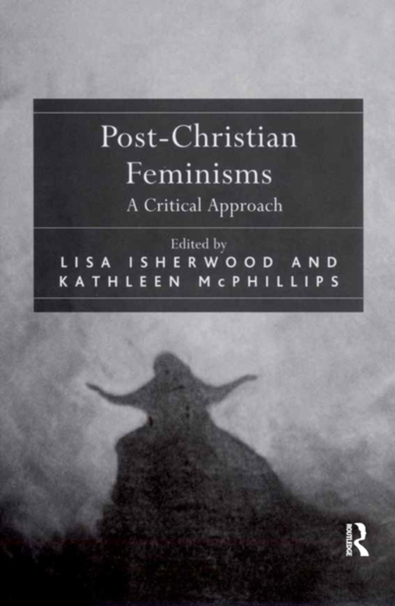 Post-Christian Feminisms (e-bog) af Isherwood, Lisa