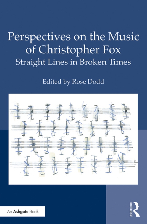 Perspectives on the Music of Christopher Fox