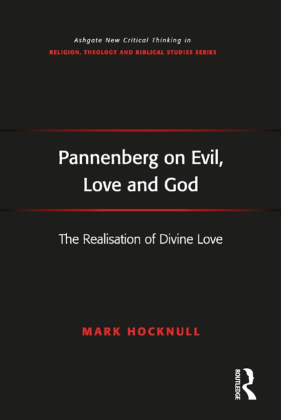 Pannenberg on Evil, Love and God