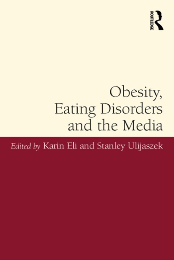 Obesity, Eating Disorders and the Media (e-bog) af Ulijaszek, Stanley