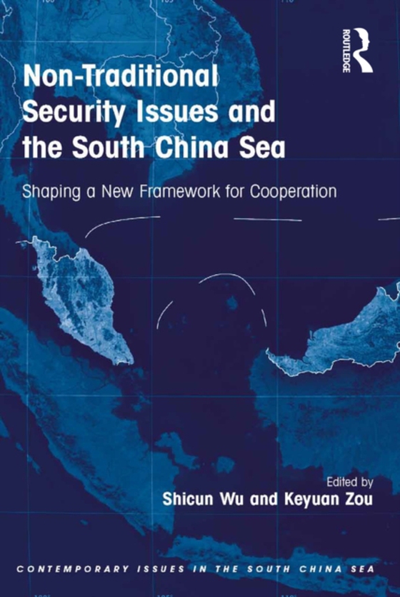 Non-Traditional Security Issues and the South China Sea (e-bog) af Zou, Keyuan