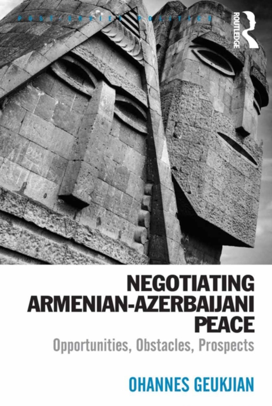 Negotiating Armenian-Azerbaijani Peace (e-bog) af Geukjian, Ohannes