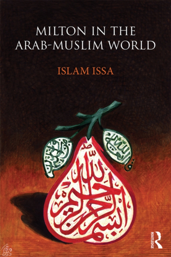 Milton in the Arab-Muslim World (e-bog) af Issa, Islam