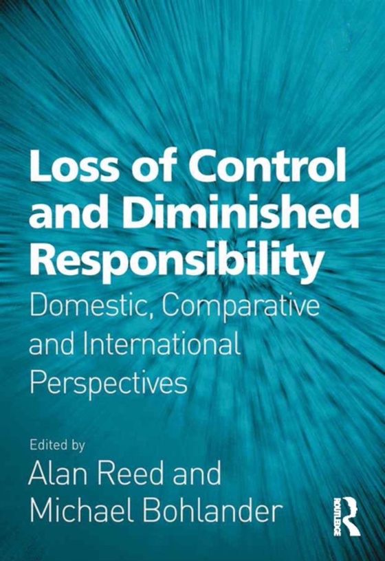 Loss of Control and Diminished Responsibility (e-bog) af Reed, Alan