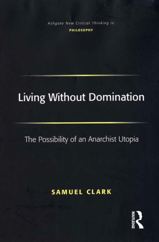 Living Without Domination (e-bog) af Clark, Samuel