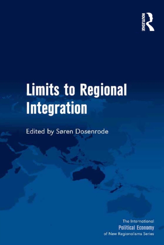 Limits to Regional Integration (e-bog) af Dosenrode, Soren