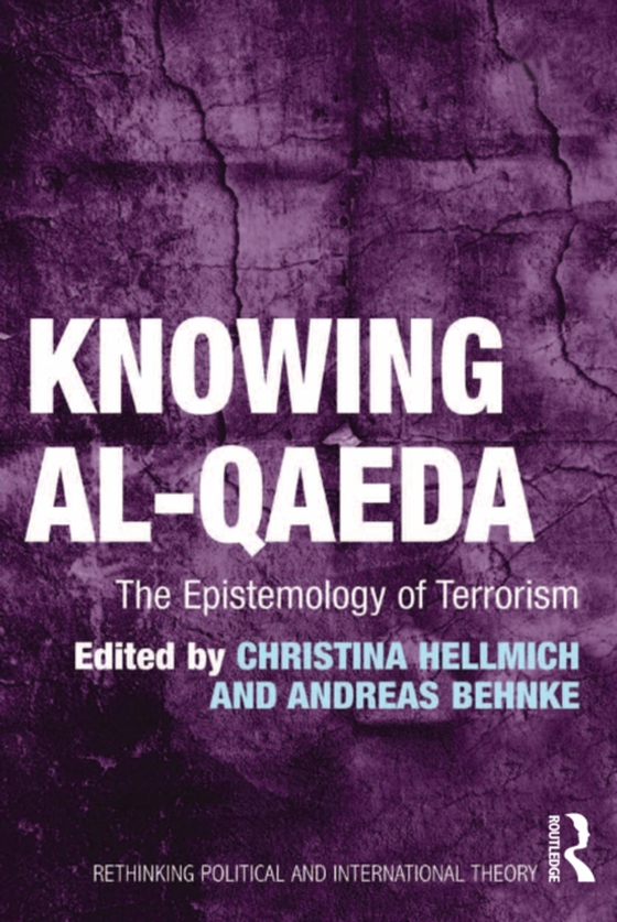 Knowing al-Qaeda (e-bog) af Hellmich, Christina