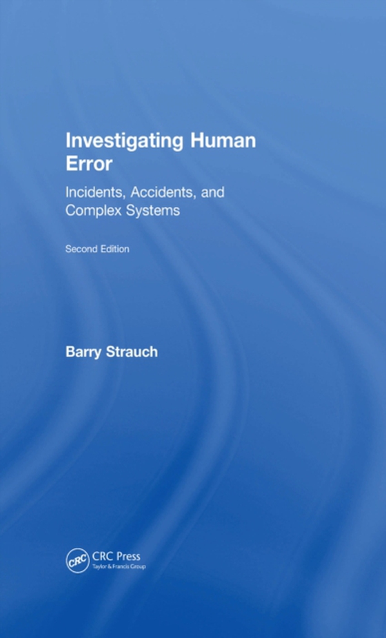 Investigating Human Error (e-bog) af Strauch, Barry