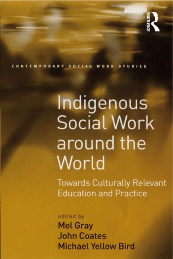 Indigenous Social Work around the World (e-bog) af Coates, John